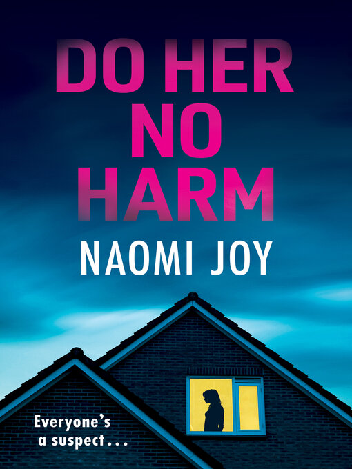 Title details for Do Her No Harm by Naomi Joy - Available